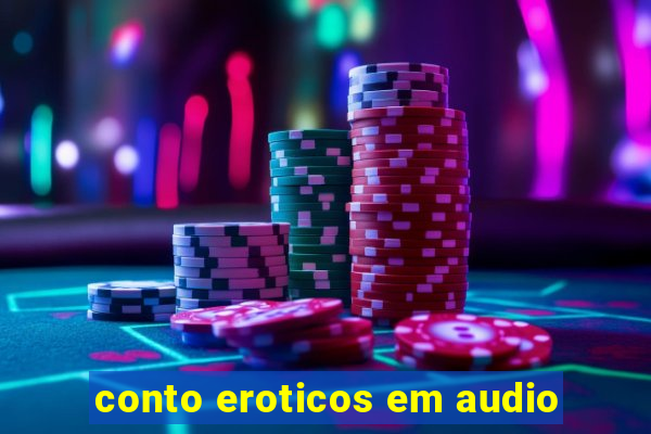 conto eroticos em audio